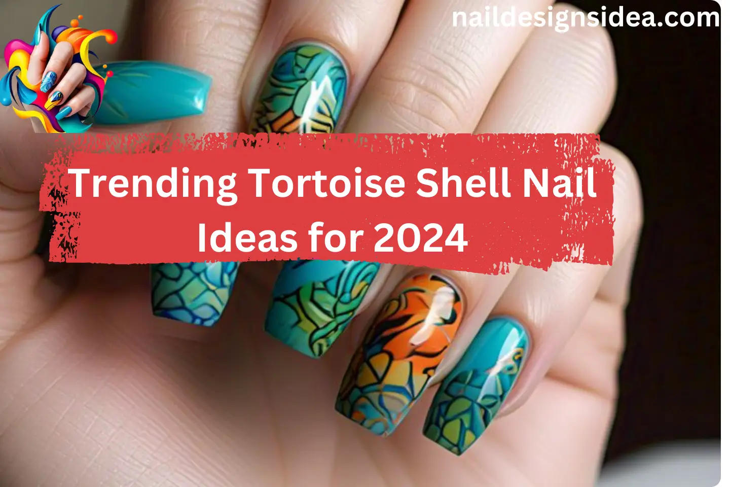 Trending Tortoise Shell Nail Ideas for 2024 :Best Animal Manicure