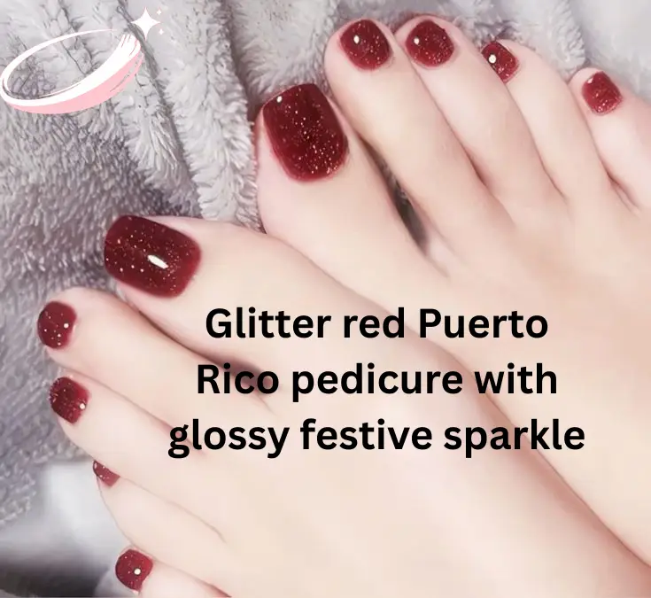 Glitter red Puerto Rico pedicure with glossy festive sparkle