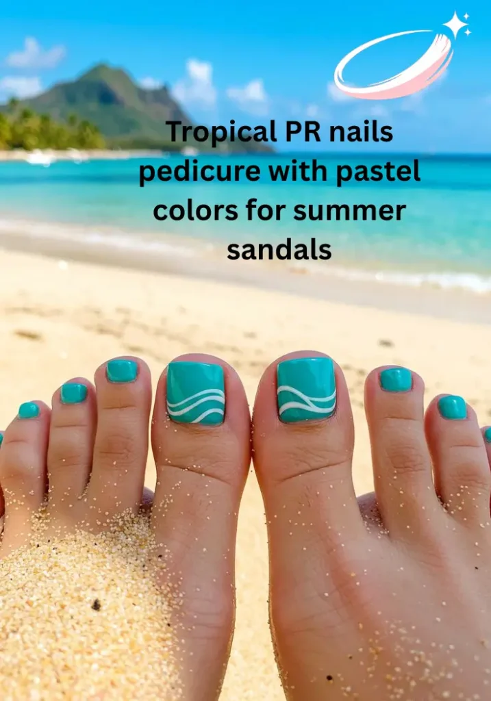 Tropical PR nails pedicure with pastel colors for summer sandals