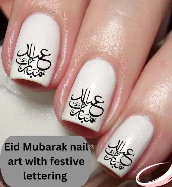 Eid Mubarak nail art with festive lettering and elegant manicure design