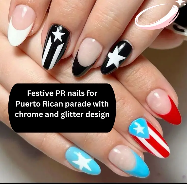 Festive PR nails for Puerto Rican parade with chrome and glitter design