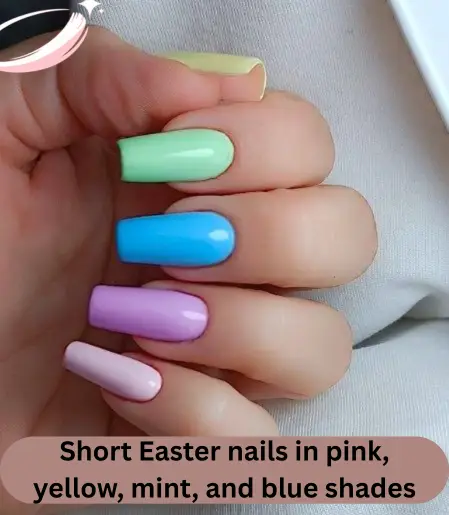 Short Easter nails in pink, yellow, mint, and blue shades